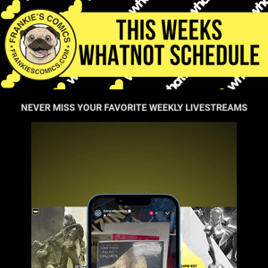 🚨You're Weekly Whatnot Schedule has arrived!