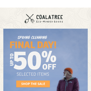 Final Day For Our Spring Cleaning Sale