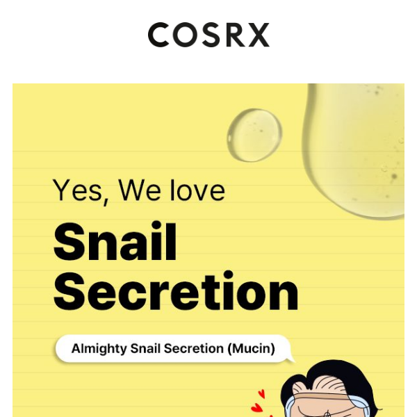 Yes, We 🧡SNAIL SECRETION!🐌