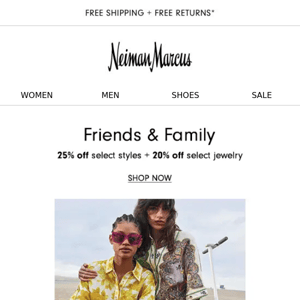 Friends & Family: 25% off Vince, Stuart Weitzman, Michael Aram...