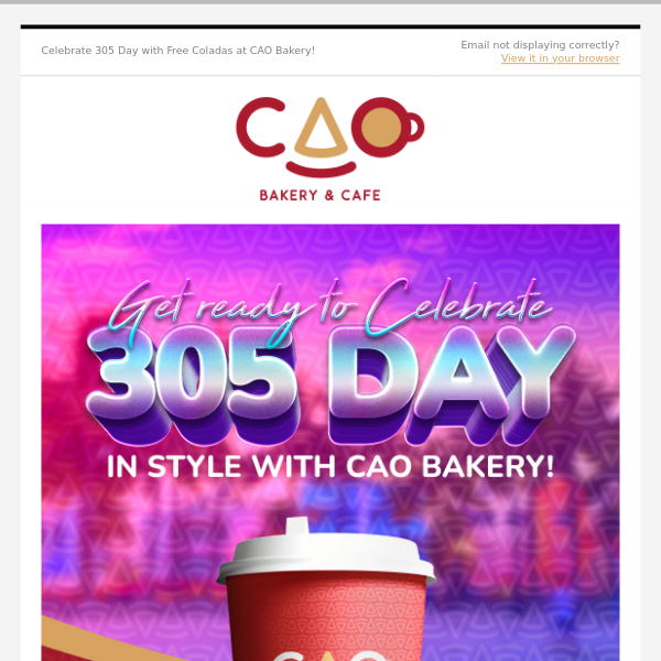 Celebrate 305 Day with Free Coladas at CAO Bakery!