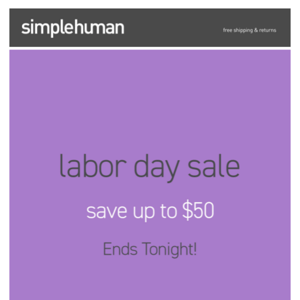 Final Hours to Save up to $50 during Labor Day Sale