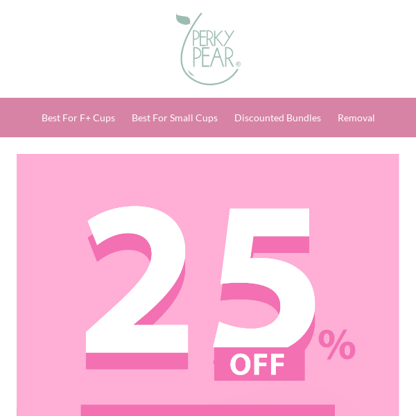 25% off just for you!💗