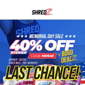 Last Chance to Save 40% OFF Your Order