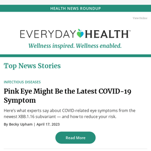 Weekend Reads: The Latest COVID-19 Symptom, 2nd Omicron Booster Approved, A New Dissolvable Migraine Pain Reliever, and More