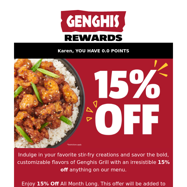 You Get 15% Off all month long at Genghis!! 🔥