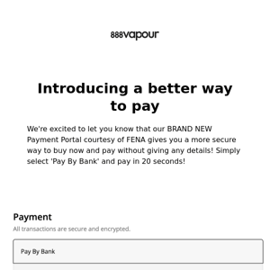 BRAND NEW PAYMENT PORTAL AVAILABLE NOW! More Secure and Simpler than ever!
