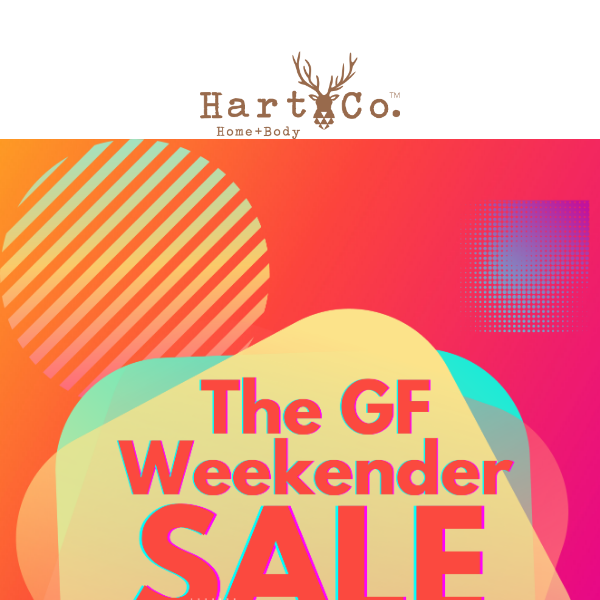 Guess What! Our GF Weekender Sale Is Online Now 30% OFF HartCo🔥