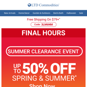 Last Chance! Save Up To 50% Off Spring & Summer!