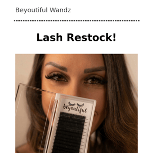 Lashes Restocked!