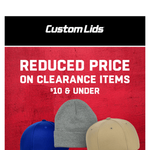 Last chance for $10 clearance hats!