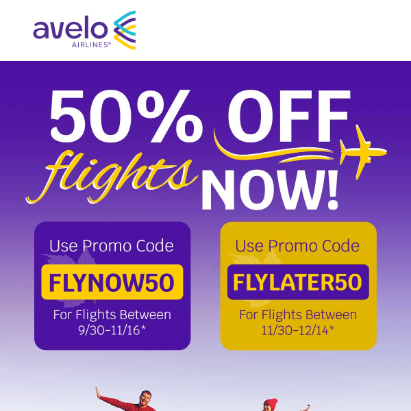 👀 Eyeing that trip? Last chance to SAVE 50! Avelo Airlines