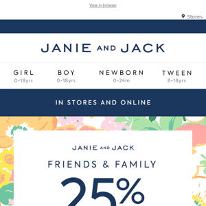 For Friends & Family, 25% off new spring loves