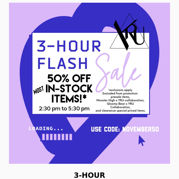 💜 3-HOUR FLASH SALE! 2:30 p.m. to 5:30 p.m. • 50% Off [most] iN-Stock iTEMz!
