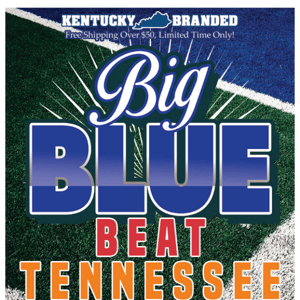 Our Big Blue Beat Tennessee One Day Sale Has Started!