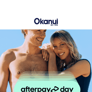 OKANUI AFTERPAY SALE IS ON 🌺