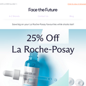 25% Off La Roche-Posay AND a £300 Giveaway Face the Future?