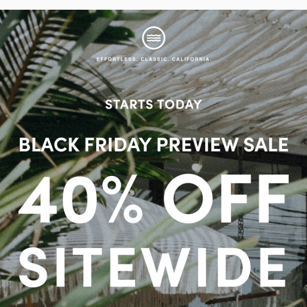 40% Off - STARTS TODAY