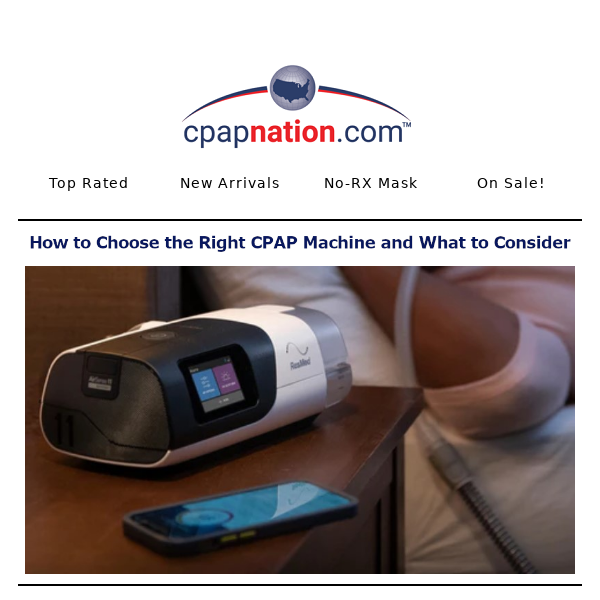 How to Choose the Right CPAP Machine and What to Consider