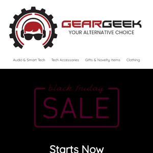 🎉 Don't Miss Out on Gear Geek's Black Friday Sale!