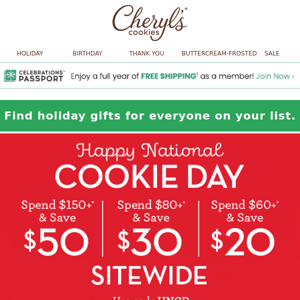 Take up to $50 off for National Cookie Day!