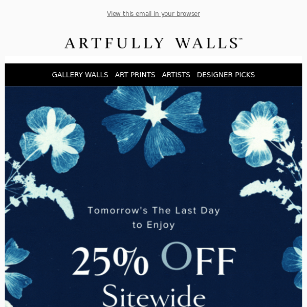 25% Off Sitewide Ends Tomorrow!