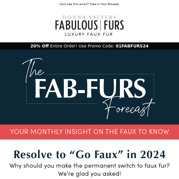 The FAB-FURS Forecast: Go Faux in 2024!