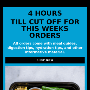 Order Reminder ( 4 Hours Till Cut Off )