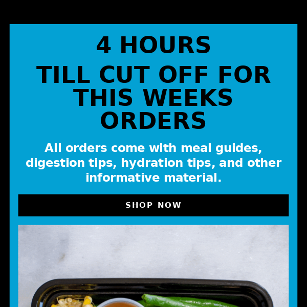 Order Reminder ( 4 Hours Till Cut Off )