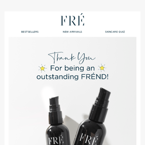 Fre Skincare, take your FRÉnds rewards to the next level 💙