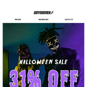 HALLOWEEN IS HERE! 🎃 Take 31% OFF EVERYTHING 😱