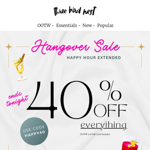 Happy Hour EXTENDED 🍹 40% OFF sitewide