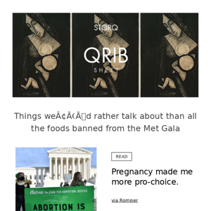 Storq Qrib Sheet – Things We’d Rather Talk About Than All the Foods Banned from the Met Gala