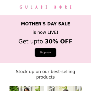 Mother's Day SALE (upto 30% OFF)