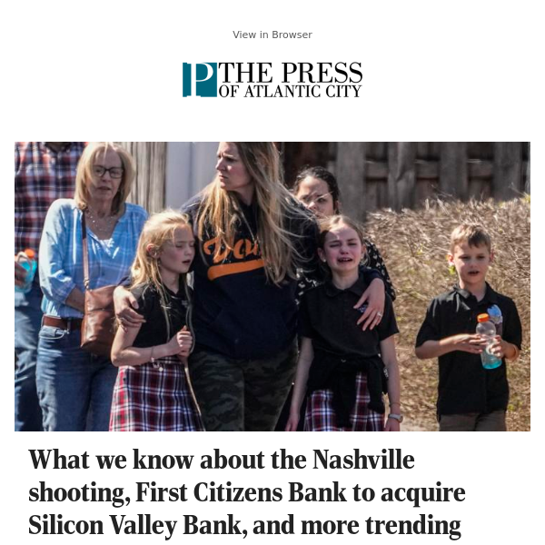 What we know about the Nashville shooting, First Citizens Bank to acquire Silicon Valley Bank, and more trending news