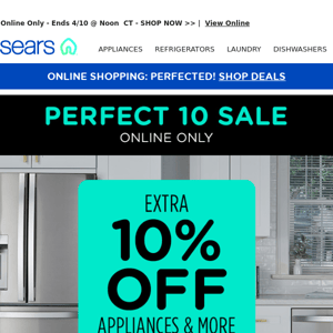 Perfect 10 Sale! EXTRA 10% off Appliances and More