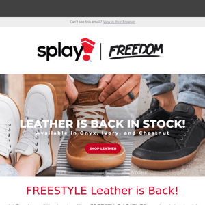 💥 Splay FREESTYLE LEATHER is BACK-IN-STOCK!! 💥