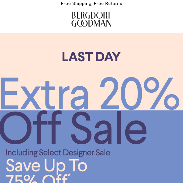 Last Day: Extra 20% off Sale - Up To 75% Off
