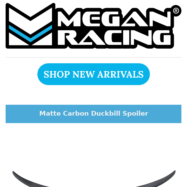 New Megan Racing Products!