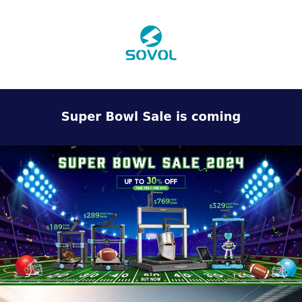 Super Bowl Sale is coming-Sovol3d