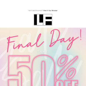 FINAL DAY ⭐ 50% OFF EVERYTHING!
