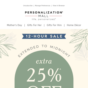 25% Off Sitewide Coupon Extended To Midnight Tonight