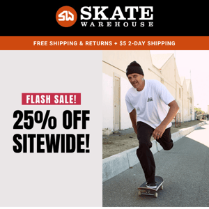 FLASH SALE! 25% Off Sitewide!