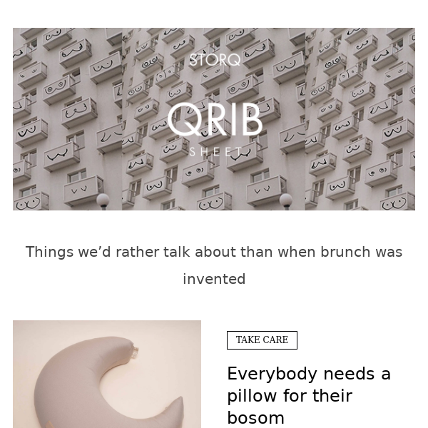 Storq Qrib Sheet – Things we’d rather talk about than when brunch was invented