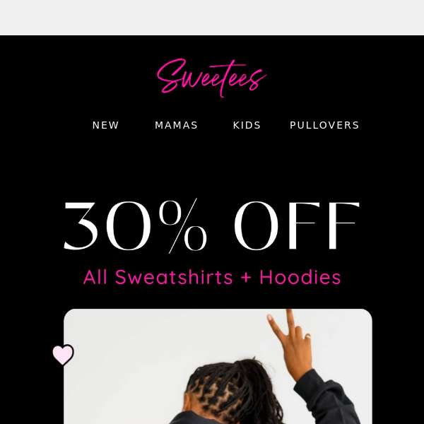 NOW LIVE 💖 30% OFF – Sweatshirts + Hoodies