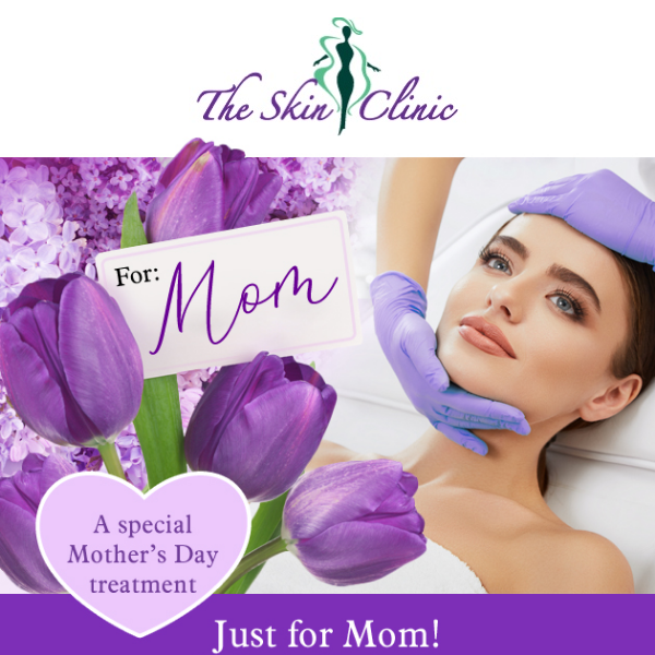 Mother's Day Treatment Special
