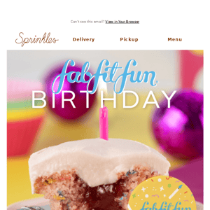 NEW! FabFitFun Birthday cupcake now baking.