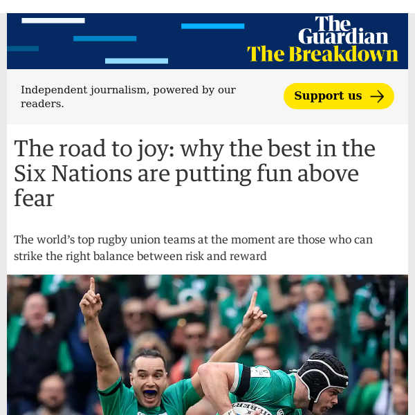 The Breakdown | The road to joy: why the best in the Six Nations are putting fun above fear