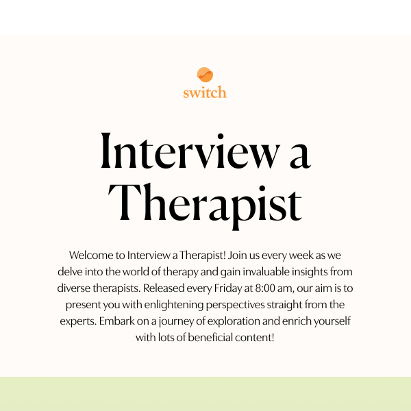 Interview with a Therapist 🧑‍💻