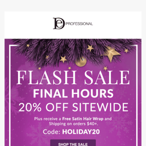 Final Hours for 20% OFF Sitewide